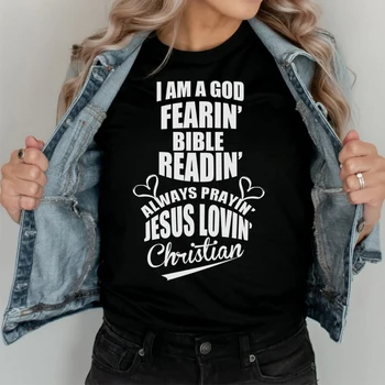Já jsem Bůh Fearin Bibli Číst Vždycky a Modlím se, aby Ježíš Lásky Křesťanské Tištěné T-shirt Modlím se k Bohu, Slogan Ležérní Ženy Tees Ropa Mujer